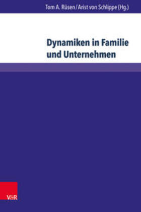 Rüsen / von Schlippe |  Dynamiken in Familie und Unternehmen | Buch |  Sack Fachmedien