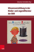 Schmideler |  Wissensvermittlung in Kinder-/Jugendliteratur DDR | Buch |  Sack Fachmedien