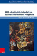 Gunsenheimer / Wehrheim / Albert |  2012 – die globalisierte Apokalypse aus lateinamerikanischer Perspektive | Buch |  Sack Fachmedien