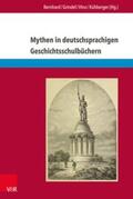 Bernhard / Grindel / Hinz |  Mythen in deutschsprachigen Geschichtsschulbüchern | Buch |  Sack Fachmedien