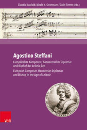 Kaufold / Strohmann / Timms | Agostino Steffani | Buch | 978-3-8471-0709-5 | sack.de
