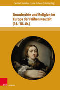 Cristellon / Schorn-Schütte / Leppin |  Grundrechte und Religion im Europa der Frühen Neuzeit (16.-18. Jh.) | Buch |  Sack Fachmedien