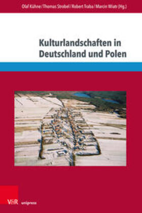 Traba / Kühne / Strobel |  Konstruktion und Narration von Kulturlandschaften | Buch |  Sack Fachmedien
