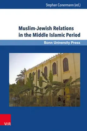 Conermann |  Muslim-Jewish Relations in the Middle Islamic Period | Buch |  Sack Fachmedien