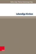 Jung / Katzenmayer |  Lebendige Kirchen | Buch |  Sack Fachmedien