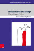 Lehner-Hartmann / Krobath / Peter |  Inklusion in/durch Bildung? | Buch |  Sack Fachmedien