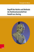 Mecke |  Begriff des Rechts und Methode der Rechtswissenschaft bei Rudolf von Jhering | Buch |  Sack Fachmedien