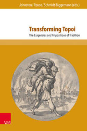 Johnston / Rouse / Schmidt-Biggemann |  Transforming Topoi | Buch |  Sack Fachmedien