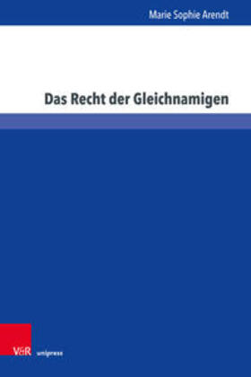 Arendt | Arendt, M: Recht der Gleichnamigen | Buch | sack.de
