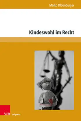 Oldenburger | Kindeswohl im Recht | Buch | 978-3-8471-0922-8 | sack.de