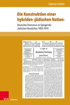 Schütz |  Die Konstruktion einer hybriden ›jüdischen Nation‹ | Buch |  Sack Fachmedien