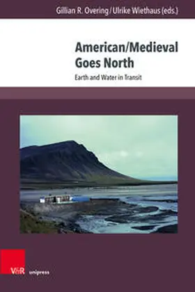Overing / Wiethaus / Berger |  American/Medieval Goes North | Buch |  Sack Fachmedien