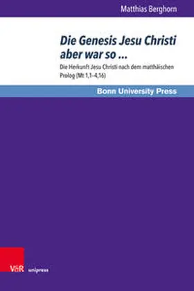 Berghorn | Die Genesis Jesu Christi aber war so ... | Buch | 978-3-8471-0954-9 | sack.de