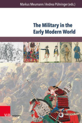 Meumann / Pühringer / Asch | The Military in the Early Modern World | Buch | 978-3-8471-1013-2 | sack.de