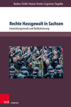Backes / Gräfe / Haase | Rechte Hassgewalt in Sachsen | Buch | 978-3-8471-1029-3 | sack.de