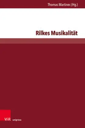 Martinec / Görner / Eidt |  Rilkes Musikalität | Buch |  Sack Fachmedien