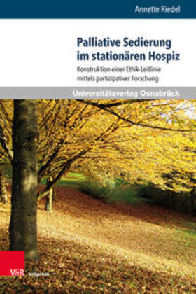 Riedel |  Riedel, A: Palliative Sedierung im stationären Hospiz | Buch |  Sack Fachmedien