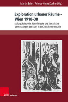 Erian / Kucher / Carstensen | Exploration urbaner Räume - Wien 1918-38 | Buch | 978-3-8471-1071-2 | sack.de