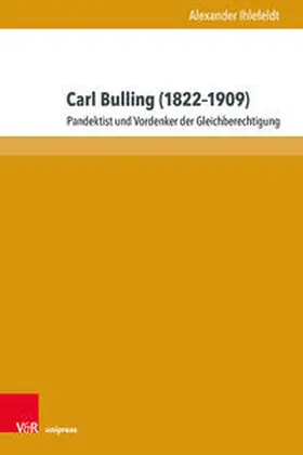 Ihlefeldt |  Carl Bulling (1822–1909) | Buch |  Sack Fachmedien