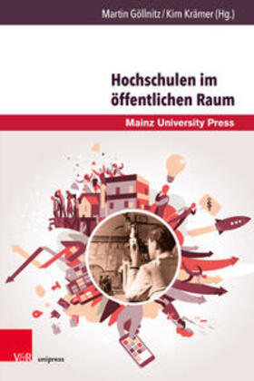 Göllnitz / Krämer / George | Hochschulen im öffentlichen Raum | Buch | 978-3-8471-1194-8 | sack.de