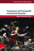 Scholler / Xuan |  Traumwissen und Traumpoetik von Dante bis Descartes | Buch |  Sack Fachmedien