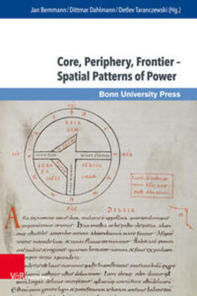 Bemmann / Dahlmann / Taranczewski |  Core, Periphery, Frontier - Spatial Patterns of Power | Buch |  Sack Fachmedien
