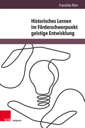 Rein | Historisches Lernen im Förderschwerpunkt geistige Entwicklung | Buch | 978-3-8471-1255-6 | sack.de