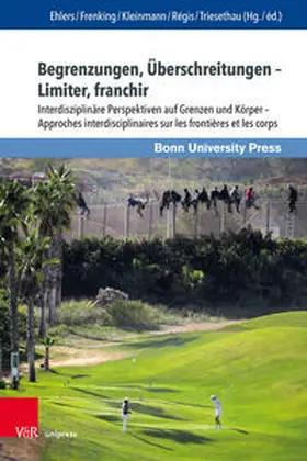 Ehlers / Frenking / Kleinmann |  Begrenzungen, Überschreitungen – Limiter, franchir | Buch |  Sack Fachmedien