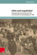 Heinrich |  Heinrich, E: Intim und respektabel | Buch |  Sack Fachmedien
