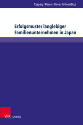 Caspary / Rüsen / Kleve | Erfolgsmuster langlebiger Familienunternehmen in Japan | Buch | 978-3-8471-1337-9 | sack.de