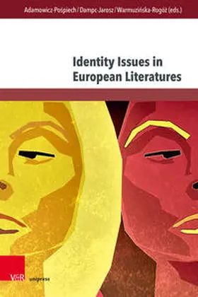 Adamowicz-Pospiech / Adamowicz-Pospiech / Dampc-Jarosz |  Identity Issues in European Literatures | Buch |  Sack Fachmedien