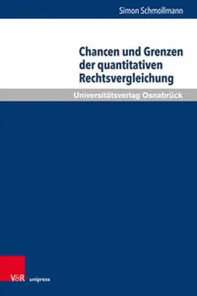 Schmollmann |  Chancen und Grenzen der quantitativen Rechtsvergleichung | Buch |  Sack Fachmedien