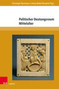 Dartmann / Oesterle / Busch |  Politischer Deutungsraum Mittelalter | Buch |  Sack Fachmedien