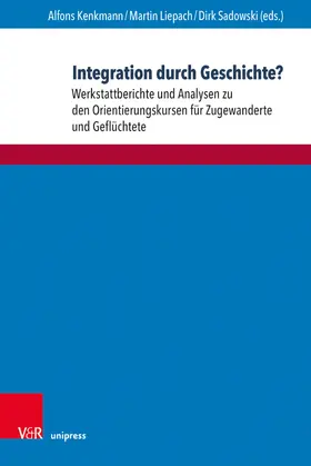 Kenkmann / Liepach / Sadowski |  Integration durch Geschichte? | Buch |  Sack Fachmedien