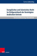 Lübberding |  Europäisches und islamisches Recht im Zivilgesetzbuch der Vereinigten Arabischen Emirate | Buch |  Sack Fachmedien