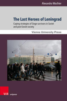 Wachter | The Last Heroes of Leningrad | Buch | 978-3-8471-1447-5 | sack.de