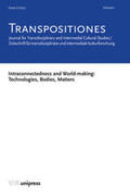 Godlewicz-Adamiec / Piszczatowski / Faßhauer |  TRANSPOSITIONES 2022 Vol. 1 Issue 2: Intraconnectedness and World-making: Technologies, Bodies, Matters | Buch |  Sack Fachmedien