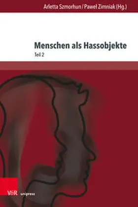 Szmorhun / Zimniak |  Menschen als Hassobjekte | Buch |  Sack Fachmedien