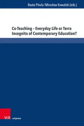 Pitula / Pitula / Kowalski |  Co-Teaching – Everyday Life or Terra Incognita of Contemporary Education? | Buch |  Sack Fachmedien