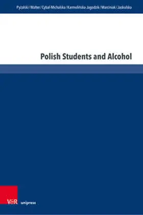 Pyzalski / Pyzalski / Walter |  Polish Students and Alcohol | Buch |  Sack Fachmedien