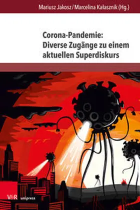 Jakosz / Kalasznik |  Corona-Pandemie: Diverse Zugänge zu einem aktuellen Superdiskurs | Buch |  Sack Fachmedien