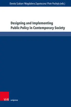 Szaban / Zapotoczna / Pochyly |  Designing and Implementing Public Policy in Contemporary Society | Buch |  Sack Fachmedien