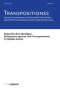 Dürbeck / Stobbe / Zemanek |  TRANSPOSITIONES 2023 Vol. 2, Issue 2: Netzwerke des Lebendigen: Multispecies agencies und Formexperimente in hybriden Genres | Buch |  Sack Fachmedien