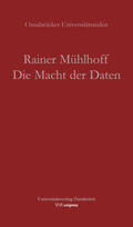 Mühlhoff |  Die Macht der Daten | Buch |  Sack Fachmedien