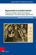 Noack / Presta |  Repensando la sociedad colonial | Buch |  Sack Fachmedien