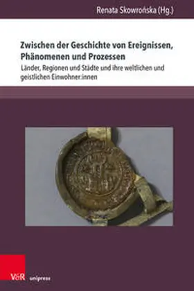 Skowronska / Skowronska |  Zwischen der Geschichte von Ereignissen, Phänomenen und Prozessen | Buch |  Sack Fachmedien