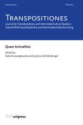 Jarzebowska / Jarzebowska / Schollenberger |  TRANSPOSITIONES 2024 Vol. 3, Issue 2: Queer Animalities | Buch |  Sack Fachmedien