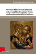 Alexiou / Haas |  Westliche Konfessionskirchen und orthodoxes Christentum als Thema der Interkonfessionalitätsforschung | Buch |  Sack Fachmedien