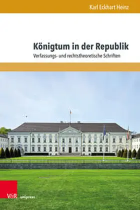 Heinz | Königtum in der Republik | Buch | 978-3-8471-1692-9 | sack.de