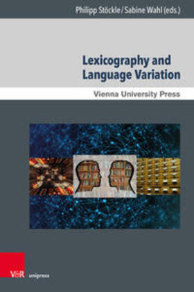 Stöckle / Wahl | Lexicography and Language Variation | Buch | 978-3-8471-1695-0 | sack.de